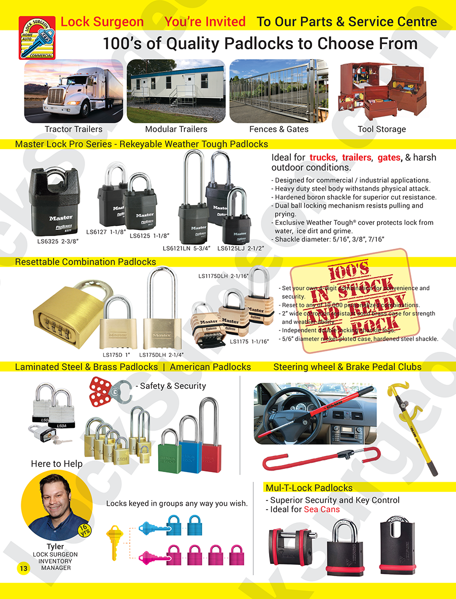 Hundreds of quality padlocks to choose from. Keyed alike or keyed different. Secure your property.